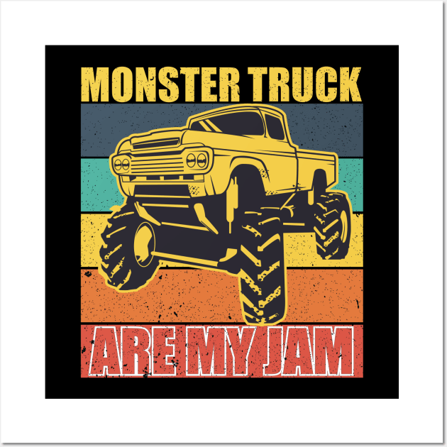 Retro Vintage Monster TruckS Are My Jam tees Wall Art by hadlamcom